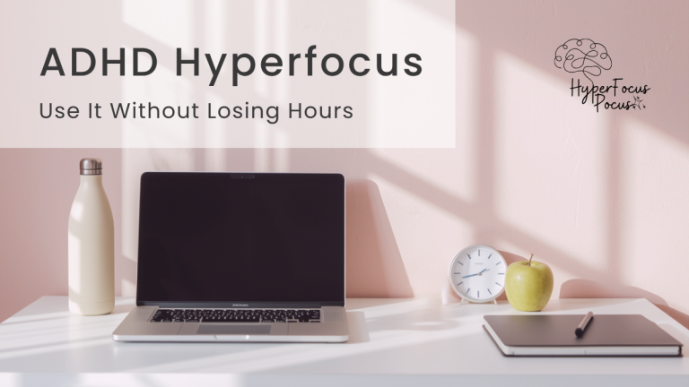 ADHD hyperfocus workspace with laptop timer notebook and water bottle