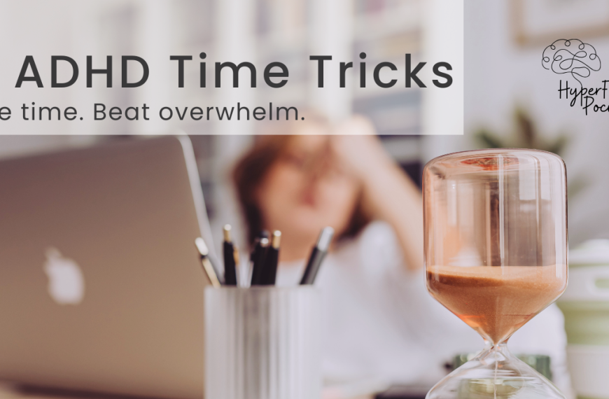 ADHD time hacks that actually work featuring hourglass visual timer on desk