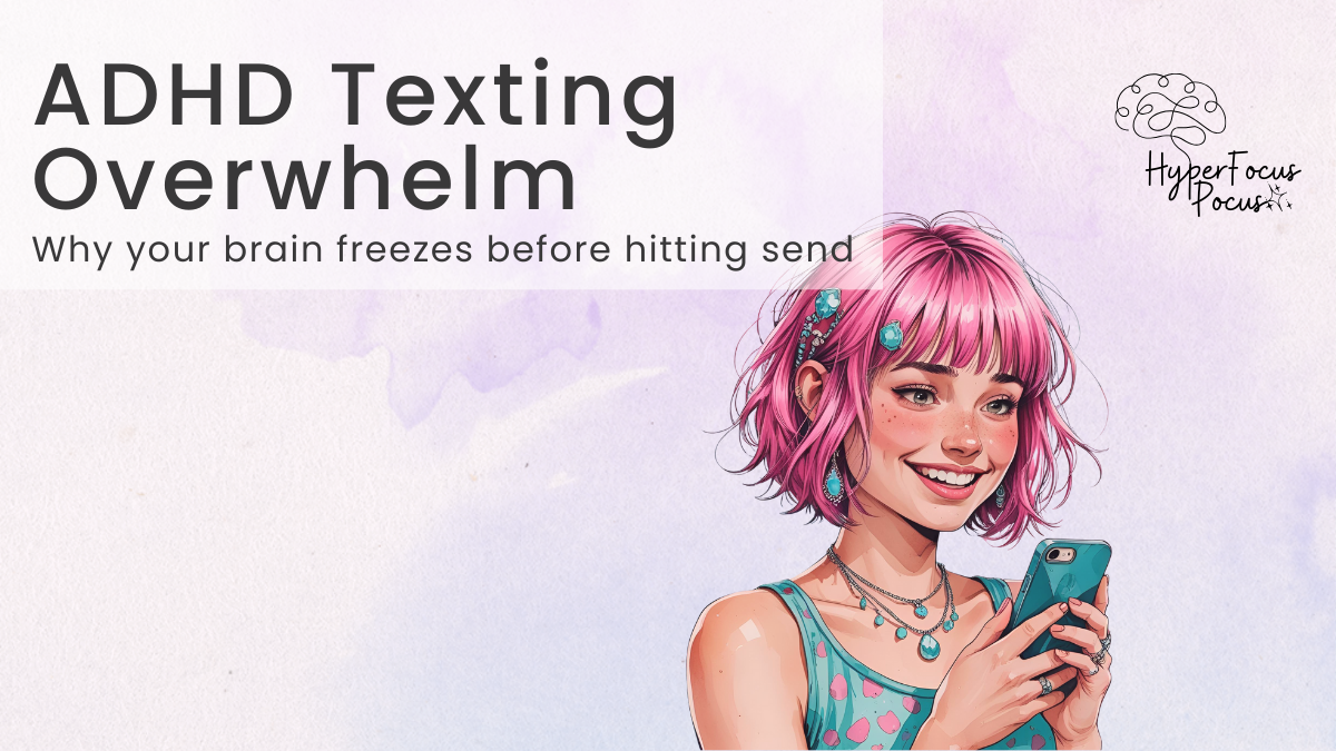ADHD texting overwhelm making it hard to reply to messages
