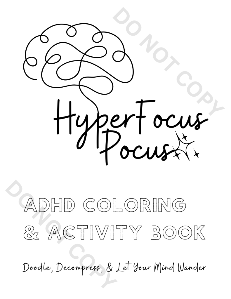ADHD Coloring Pages for Adults – Calm the Chaos & Boost Focus 1 HyperFocus Pocus ADHD Coloring and Activity Book cover with brain line art and text Doodle, Decompress, and Let Your Mind Wander